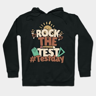 Rock the Test | Test Day Hoodie